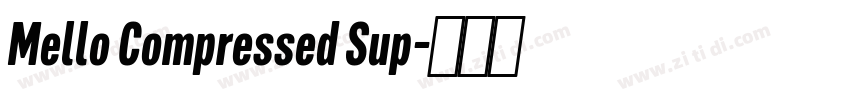 Mello Compressed Sup字体转换